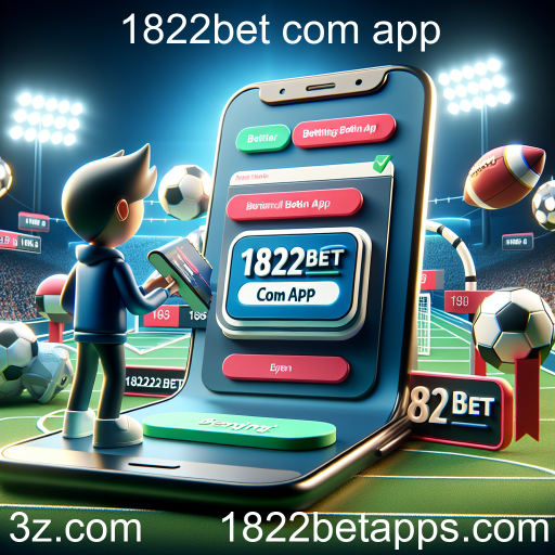 Apostas Esportivas: Atrações e Oportunidades no 1822bet com App